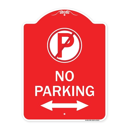 Signmission No Parking No Parking & Arrow Pointing Left & Right Heavy-Gauge Alum Sign, 18" x 24", RW-1824-23819 A-DES-RW-1824-23819